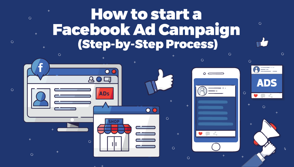 How to Start a Facebook Ad Campaign (Stepbystep Process) Insil®